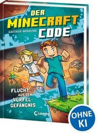 Produktbild: Der Minecraft Code (Band 1) - Flucht aus dem W&uuml;rfel-Gef&auml;ngnis