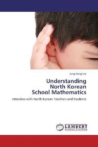 Produktbild: Lee, J: Understanding North Korean School Mathematics