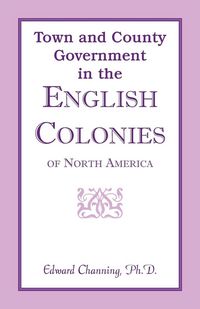 Produktbild: Town and County Government in the English Colonies of North America