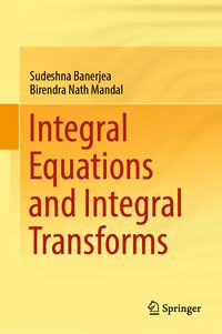 Produktbild: Integral Equations and Integral Transforms
