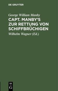 Produktbild: Capt. Manby's zur Rettung von Schiffbr&uuml;chigen
