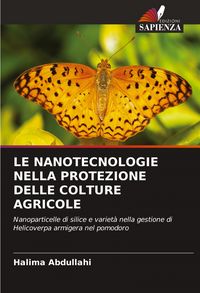 Produktbild: Le Nanotecnologie Nella Protezione Delle Colture Agricole