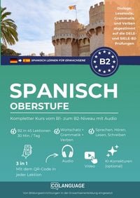 Produktbild: Spanisch lernen B2 Oberstufe. Kompletter Kurs vom B1- zum B2-Niveau mit Audio