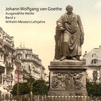 Wilhelm Meisters Lehrjahre Johann Wolfgang Goethe