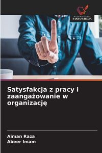 Produktbild: Satysfakcja z pracy i zaanga&iquest;owanie w organizacj&iquest;