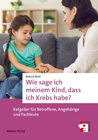 Produktbild: Wie sage ich meinem Kind, dass ich Krebs habe?