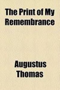 Produktbild: The Print of My Remembrance