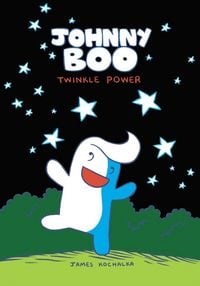 Produktbild: Kochalka, J: Johnny Boo: Twinkle Power (Johnny Boo Book 2)