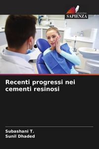 Produktbild: Recenti progressi nei cementi resinosi