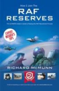 Produktbild: McMunn, R: How to Join the RAF Reserves: The Insider's Guide