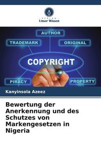 Produktbild: Bewertung der Anerkennung und des Schutzes von Markengesetzen in Nigeria