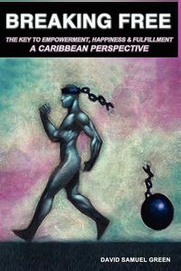 Produktbild: Breaking Free: The Key to Empowerment, Happiness & Fulfillment