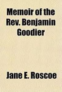 Produktbild: Memoir of the REV. Benjamin Goodier