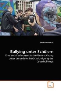 Produktbild: Wachs, S: Bullying unter Sch&uuml;lern