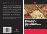 Produktbild: Estudo sobre os Par&acirc;metros de Estabilidade de Armazenamento dos Nativos