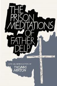Produktbild: The Prison Meditations of Father Alfred Delp
