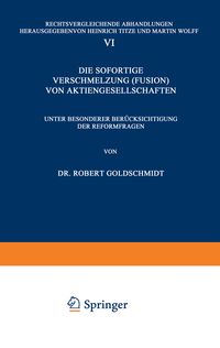 Produktbild: Die Sofortige Verschmelzung (Fusion) von Aktiengesellschaften