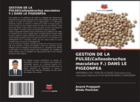 Produktbild: Gestion De La Pulse(callosobruchus Maculatus F.) Dans Le Pigeonpea