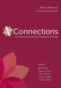 Produktbild: Connections: A Lectionary Commentary for Preaching and Worship