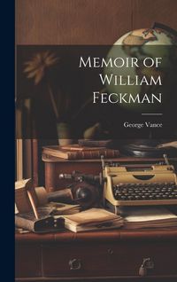 Produktbild: Memoir of William Feckman