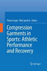 Produktbild: Compression Garments in Sports: Athletic Performance and Recovery