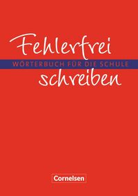 Produktbild: Fehlerfrei schreiben - W&ouml;rterbuch f&uuml;r die Schule