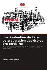 Produktbild: Une &eacute;valuation de l'&eacute;tat de pr&eacute;paration des &eacute;coles pr&eacute;-tertiaires