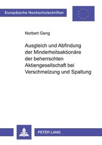 Produktbild: Ausgleich und Abfindung der Minderheitsaktion&auml;re der beherrschten Aktiengesellschaft bei Verschmelzung und Spaltung