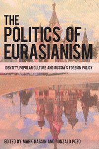 Produktbild: The Politics of Eurasianism