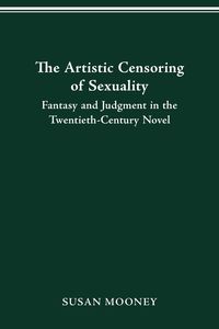 Produktbild: The Artistic Censoring of Sexuality