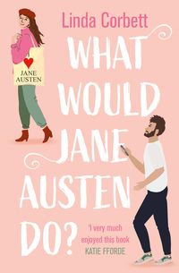 Bild vom Artikel What Would Jane Austen Do? vom Autor Linda Corbett
