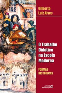 Produktbild: O trabalho did&aacute;tico na escola moderna