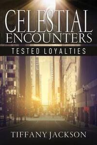 Produktbild: Celestial Encounters: Tested Loyalties