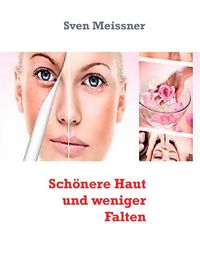 Produktbild: Sch&ouml;nere Haut und weniger Falten