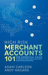 Produktbild: High Risk Merchant Accounts 101