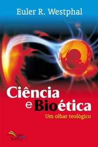 Produktbild: Ci&ecirc;ncia e Bio&eacute;tica