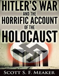 Produktbild: Hitler's War and the Horrific Account of the Holocaust