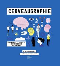 Produktbild: Cerveaugraphie : comprendre le cerveau en 100 dessins et sch&eacute;mas
