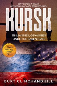 Produktbild: Kursk, 118 mannen, gevangen onder de Barentszee