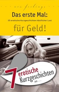 Produktbild: 7 erotische Kurzgeschichten aus: "Das erste Mal: f&uuml;r Geld!"