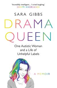 Produktbild: Drama Queen: One Autistic Woman and a Life of Unhelpful Labels