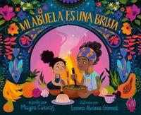 Produktbild: Mi abuela es una bruja (My Abuela Is a Bruja Spanish Edition)