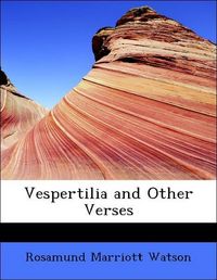 Produktbild: Watson, R: Vespertilia and Other Verses