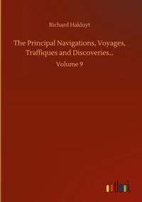 Produktbild: The Principal Navigations, Voyages, Traffiques and Discoveries...