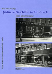 Bild vom Artikel Jüdische Geschäfte in Innsbruck vom Autor Horst Schreiber