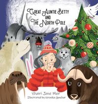 Produktbild: Great Auntie Betty and the North Pole