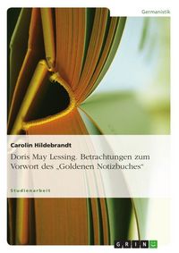Produktbild: Doris May Lessing. Betrachtungen zum Vorwort des "Goldenen Notizbuches"