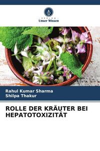 Produktbild: Rolle der Kr&auml;uter bei Hepatotoxizit&auml;t