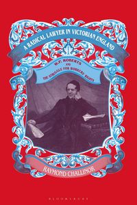 Produktbild: Challinor, R: Radical Lawyer in Victorian England