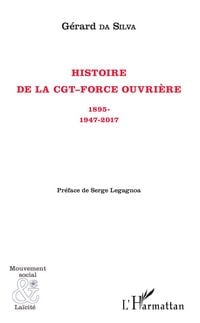 Produktbild: Histoire de la CGT-Force ouvri&egrave;re